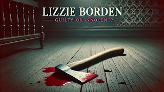 The Lizzie Borden Mystery What Really Happened in Fall River [upl. by Carlyle964]