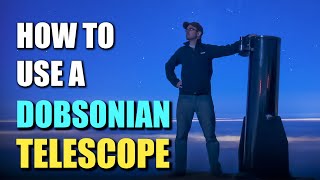 How To Use a Dobsonian Telescope [upl. by Oswell]