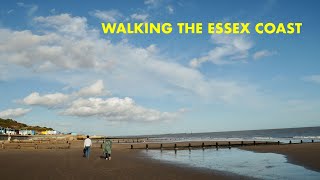 Walking the Essex Coast from FrintononSea to WaltonontheNaze 4K [upl. by Dodson]