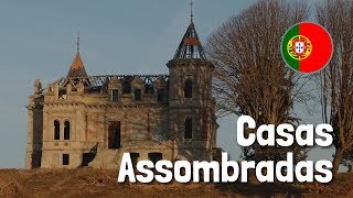 Casas assombradas em Portugal DE ARREPIAR [upl. by Bela]