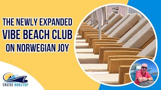 The Newly Expanded Vibe Beach Club on Norwegian Joy 2024 [upl. by Jabez132]