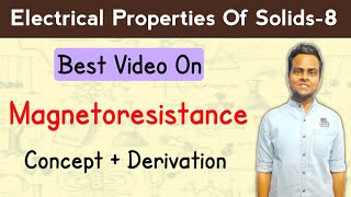 Magnetoresistance In Hindi  Concept and Derivation  Magnetoresistance Theory [upl. by Marrin]