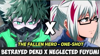 Betrayed Deku X Neglected Fuyumi  OneShot  MHA Texting Story [upl. by Gnap]