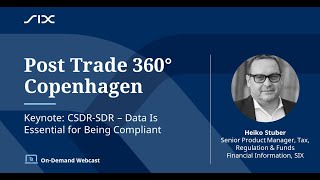 Keynote at PostTrade360° Copenhagen 2021 CSDRSDR – Data Is Essential for Being Compliant [upl. by Sesilu]