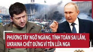 Điểm nóng thế giới Phương Tây ngỡ ngàng tính toán sai lầm Ukraina chết đứng vì tên lửa Nga [upl. by Anerual]