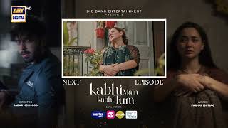 Kabhi Main Kabhi Tum Episode 31  Teaser  Fahad Mustafa  Hania Aamir  ARY Digital [upl. by Dode]