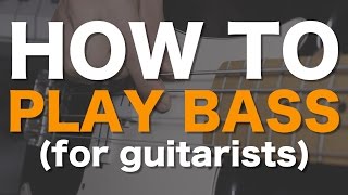 How to play bass for guitarists [upl. by Ahsirtal526]