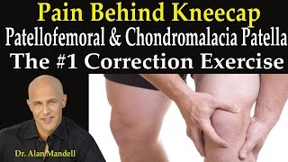 Pain Behind Kneecap 1 Correction Exercise for Patellofemoral amp Chondromalacia Patella  Dr Mandell [upl. by Akiehsal827]