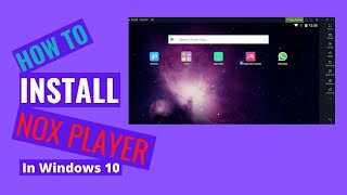 How to Install Nox App Player on Windows  7 and 10 1GB 2GB 4GB 6GB 8GB 12GB Ram Low And PC [upl. by Hildy]