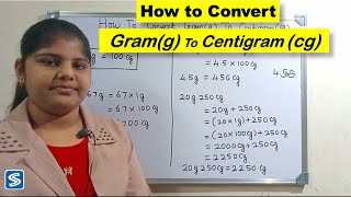 Conversion of Gram to Centigram  gram into centigram  How to convert gram to centigram  g to cg [upl. by Fosque945]