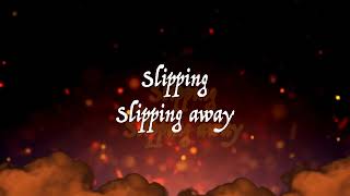 quotSlipping Awayquot  Lyric Video [upl. by Gnehc]