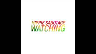 Hippie Sabotage  quotWatchingquot Official Audio [upl. by Oswell]