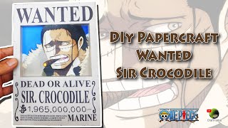 How to make Papercraft Wanted sir Crocodile  One Piece [upl. by Deehsar]