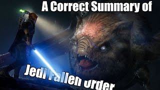 A Correct Summary of Jedi Fallen Order  Part 1 [upl. by Fokos]