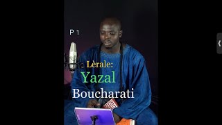 Lèrale Yazal bucharati Serigne CISSÉ partie 1 didacticiel [upl. by Kellsie495]