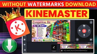 Kinemaster without watermark kaise download koren  how to download kinemaster without watermark [upl. by Yeslrahc682]