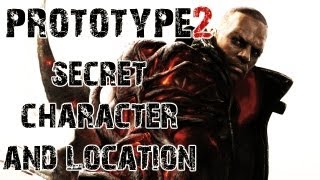 Prototype 2  Secret Character and Location [upl. by Guilbert]