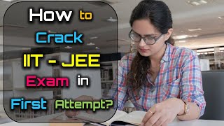 How to Crack IIT JEE in the First Attempt – Hindi – Quick Support [upl. by Maxentia436]