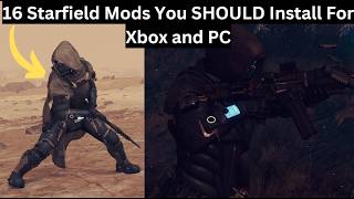 16 Starfield Mods You Should Install For Xbox and PC [upl. by Liatris499]