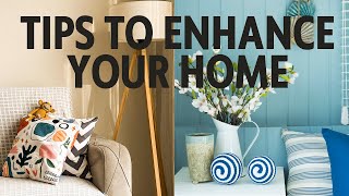 TIPS TO ENHANCE YOUR HOMEUPLIFT YOUR SPACE IN SIMPLE STEPS [upl. by Riesman]