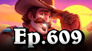 Funny And Lucky Moments  Hearthstone  Ep 609 [upl. by Yraek]