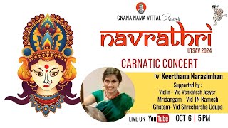 NAVRATRI  Carnatic Concert by Keerthana Narasimhan [upl. by Kaitlyn]