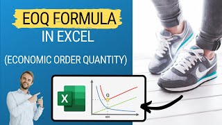 EOQ Formula with examples in Excel Economic Order Quantity for Inventory Management [upl. by Norrahs]