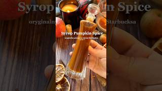 ORYGINALNY PRZEPIS NA SYROP PUMPKIN SPICE 🔥✨☕️ pumpkinspiceseason pumpkin starbucks fall [upl. by Merritt]