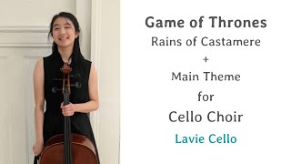 Game of Thrones  Rains of Castamere  Main Theme for Cello Choir  Lavie Cello [upl. by Leahcimnoj]