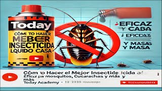 🔴Cómo Hacer el Mejor Insecticida Líquido en casa ¡Eficaz para Mosquitos Cucarachas y Más [upl. by Edelsten]