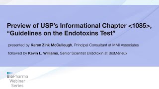 USP CHAPTER 1085 “GUIDELINES ON THE ENDOTOXINS TEST” [upl. by Ynaffad636]