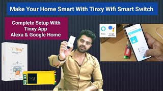 Tinxy Wifi Smart SwitchMobile App Setup with Alexa amp Google Home [upl. by Epoillac]