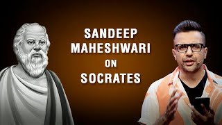 Sandeep Maheshwari on Socrates  Hindi [upl. by Airdnoed]