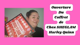 Ouverture Du Coffret de Chez SHEGLAM Harley Quinn [upl. by Ruscio]