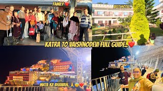 REACHED KATRA WITH FAMILY❤️🙏  FULL GUIDE FROM RAILWAY STATION TO VAISHNO DEVI  VLOG 377 [upl. by Aseel]