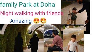 Doha Qatar family Park 🏞️🌄 amazing 😍 [upl. by Ulda]