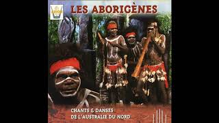 Les Aborigenes  Chants et danses de lAustralie du nord  Ancien chant trad du centre de lArnhem [upl. by Adina]