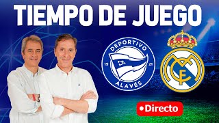 Directo del Alavés 01 Real Madrid en Tiempo de Juego COPE [upl. by Derag]