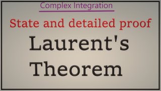 Laurents theorem in complex analysisComplex IntegrationTheta Classes [upl. by Bernadette340]