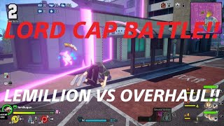 LEMILLION VS OVERHAUL HERO ULTRA RUMBLE BATTLE LORD VS CAP FT CptMcMellado mhur mha 1v1 [upl. by Aicats]