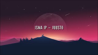 ISMA IP  JUUSTO LYRICS VIDEO [upl. by Laval667]