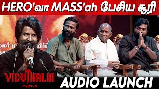 டேய் விடுங்கடா🤣🤣 Soori Comedy Speech at Viduthalai Part 2 Audio amp Trailer Launch Vijay Sethupathi [upl. by Amand]