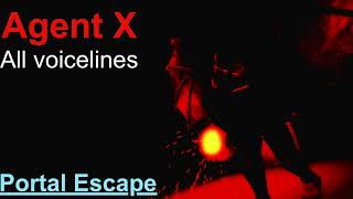 Agent X all voicelines 2 Portal Escape [upl. by Vallery899]