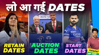 IPL 2025  Retention Dates amp Final Auction Dates  Cricket Fatafat  EP 1322  MY Cricket Production [upl. by Rubie89]