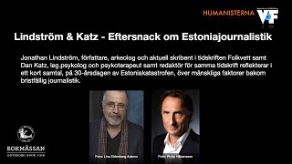 Bokmässan 2024 Lindström amp Katz – Eftersnack om Estoniajournalistik [upl. by Cavallaro]