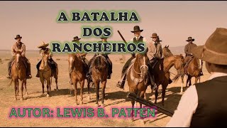 A batalha dos rancheiros  capítulo 01 [upl. by Fiora]