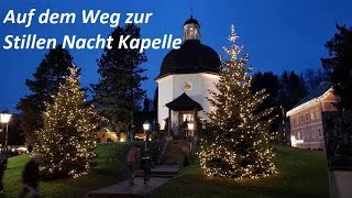 Auf dem Weg zur Stillen Nacht Kapelle Wanderung zur Weihnachtszeit [upl. by Yttig214]