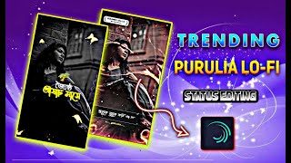 New Trending Purulia Lofi Status Editing Alight Motion  Huluk Buluk Kori Ami Status Editing [upl. by Perle852]