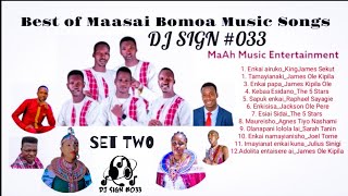 BEST OF MAASAI BOMOA MUSIC SONGSSET TWO DJ SIGN 033 [upl. by Jo-Ann]