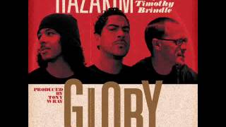 Glory  Hazakim Hazakim ft Timothy Brindle TimothyBrindle [upl. by Moitoso221]